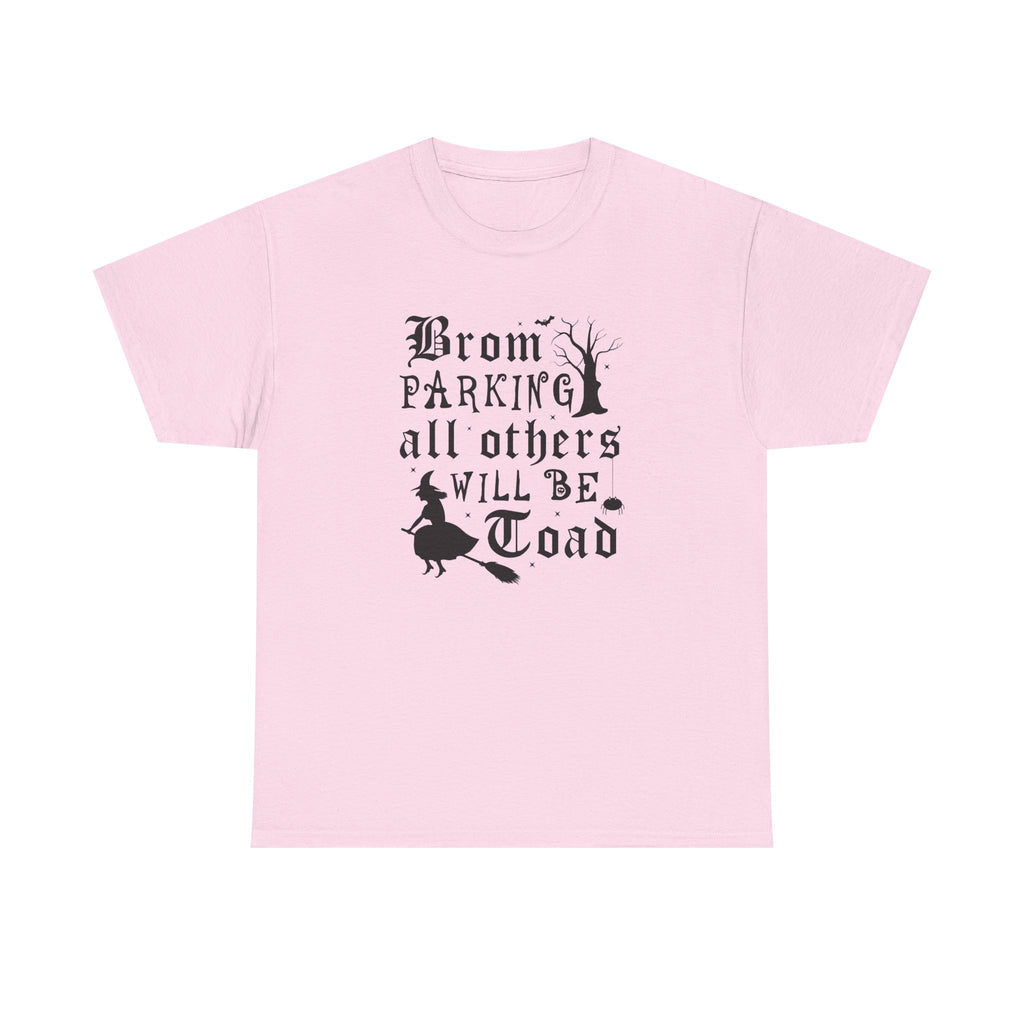 Broom Parking All Others Will Be Toad Halloween Tee