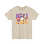 Here For The Boos Halloween Tee