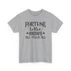 Fortune Teller Knows All Tells All Tee
