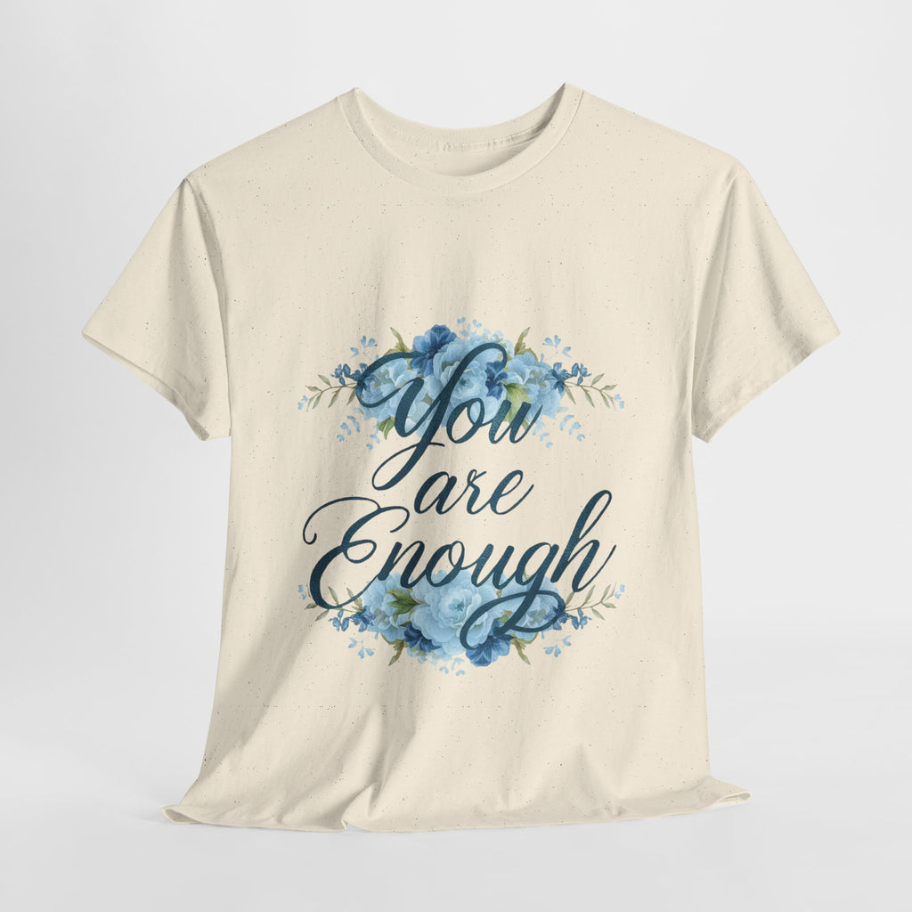 You Are Enough Floral Tee