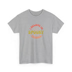 I Believe In Spooky Things T-Shirt