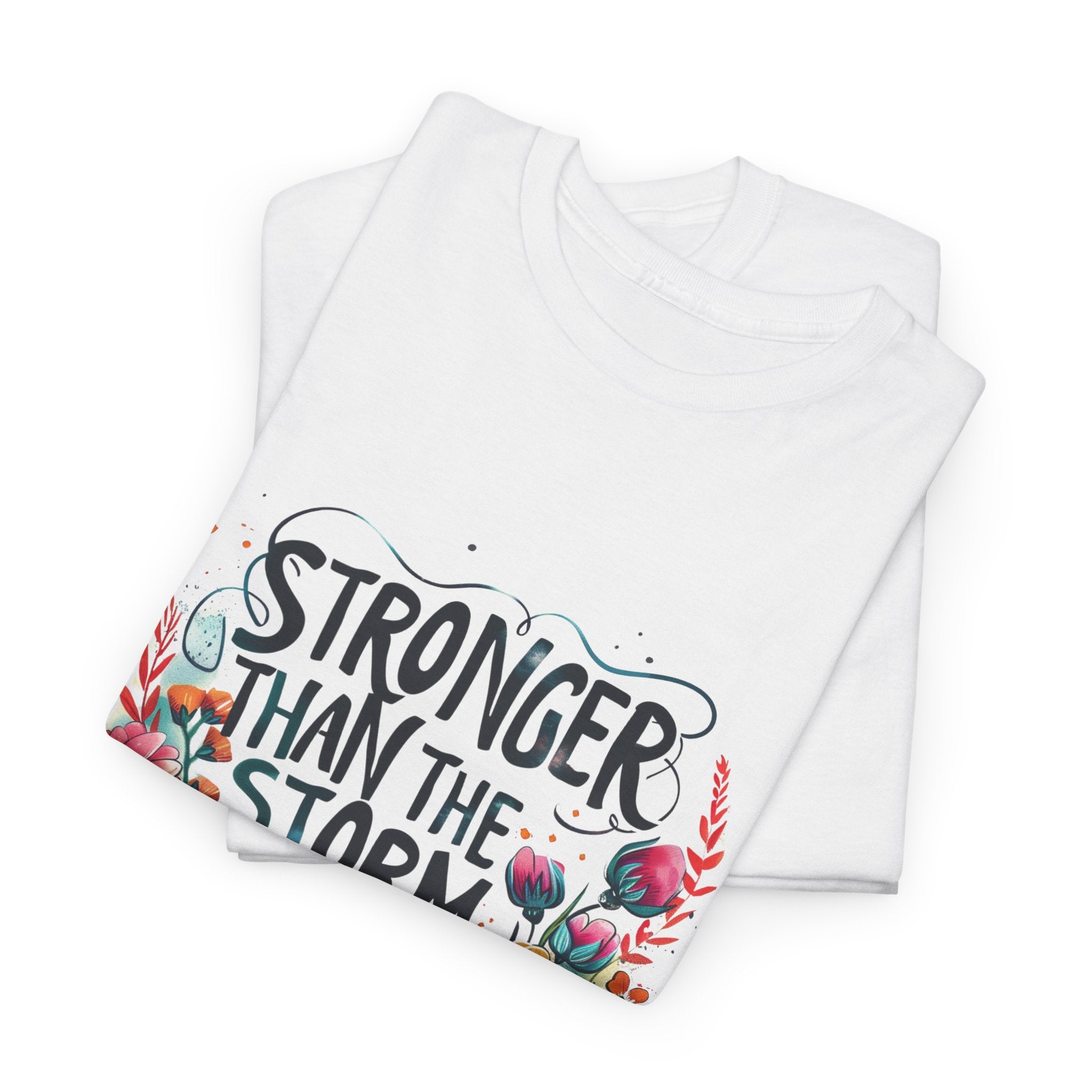 Stronger Than the Storm Graphic Tee