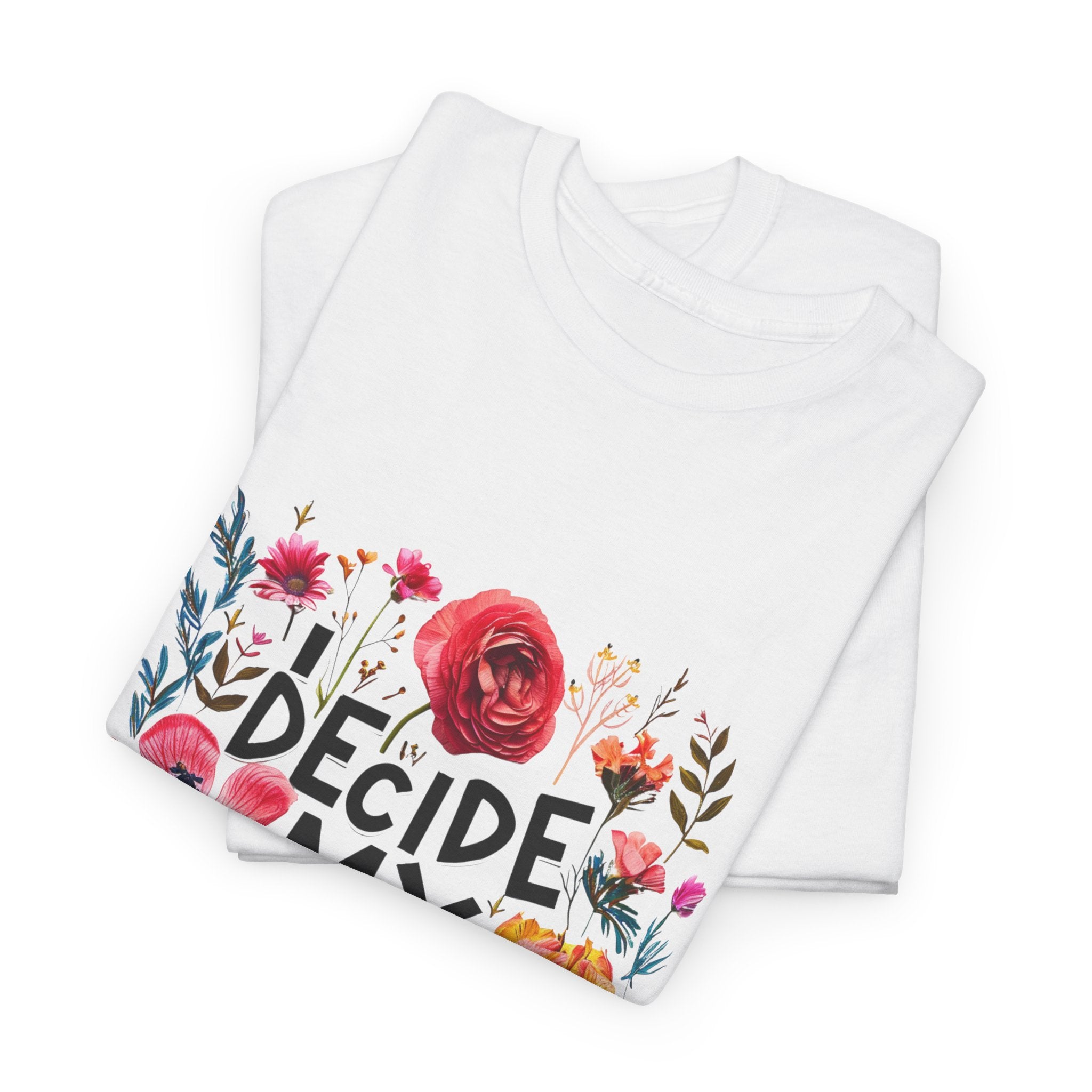 I Decide My Vibe Floral Tee