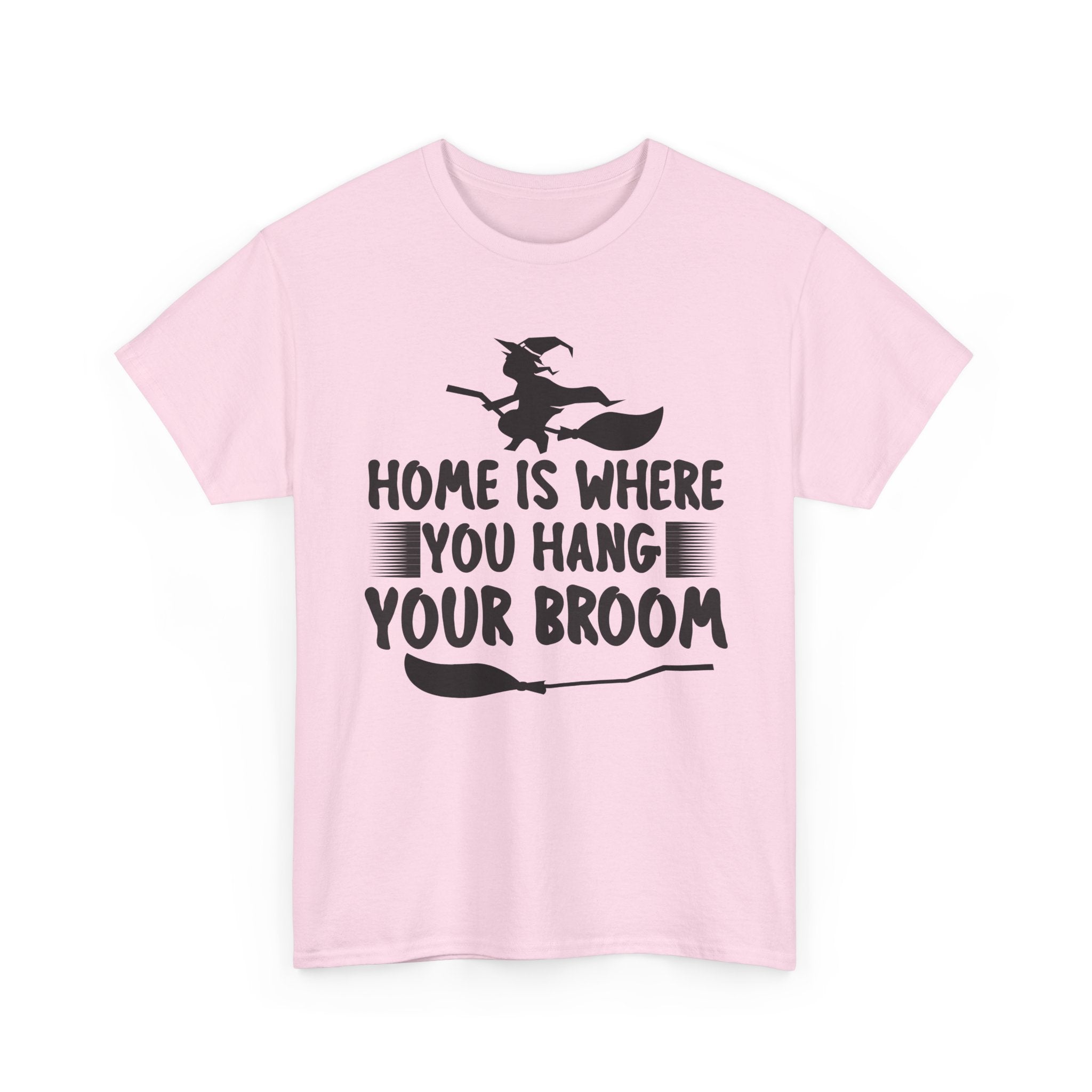Home Is Where You Hang Your Broom Halloween Tee