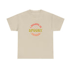 I Believe In Spooky Things T-Shirt