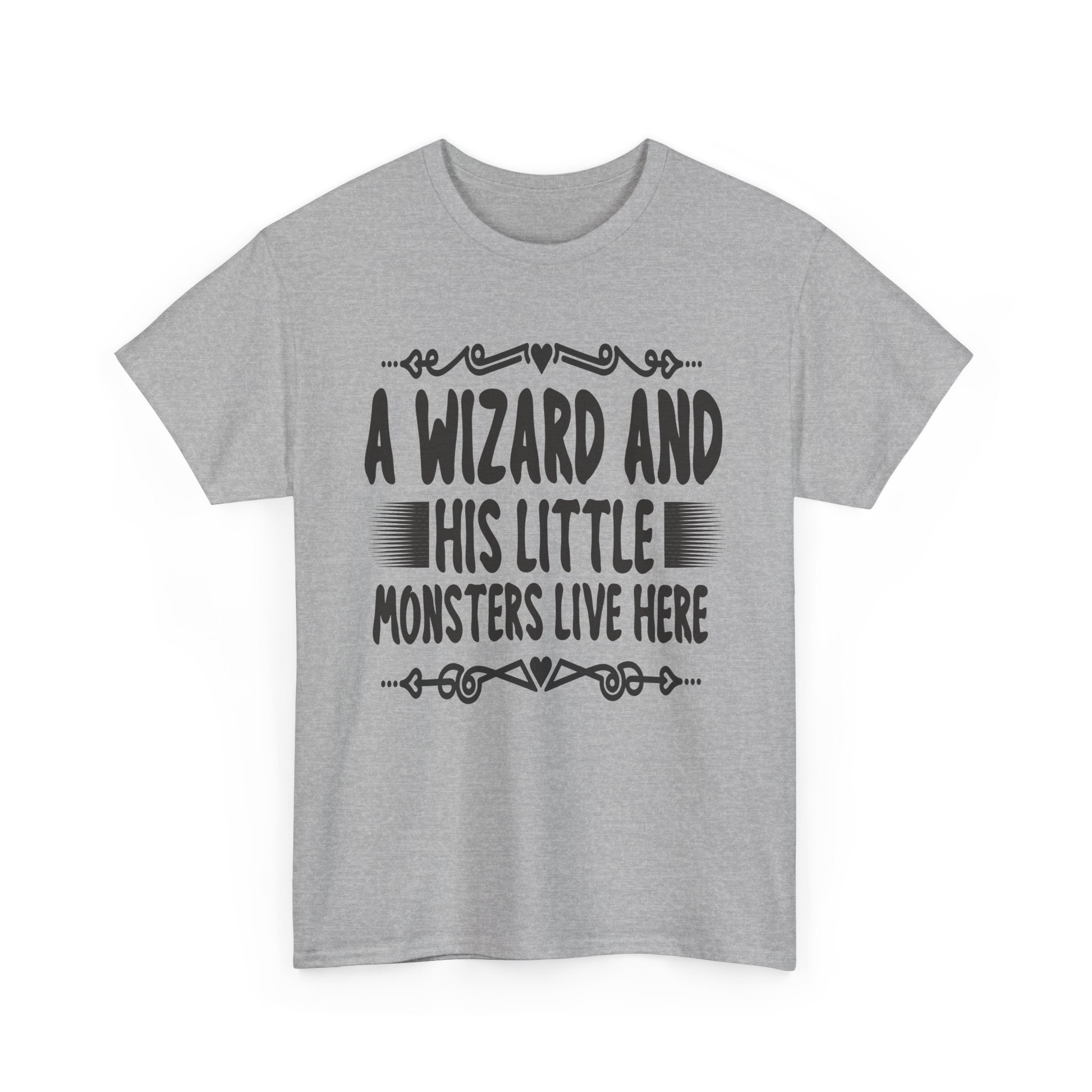 A Wizard And His Little Monsters Live Here Tee