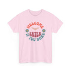 Welcome, Enter If You Dare T-Shirt