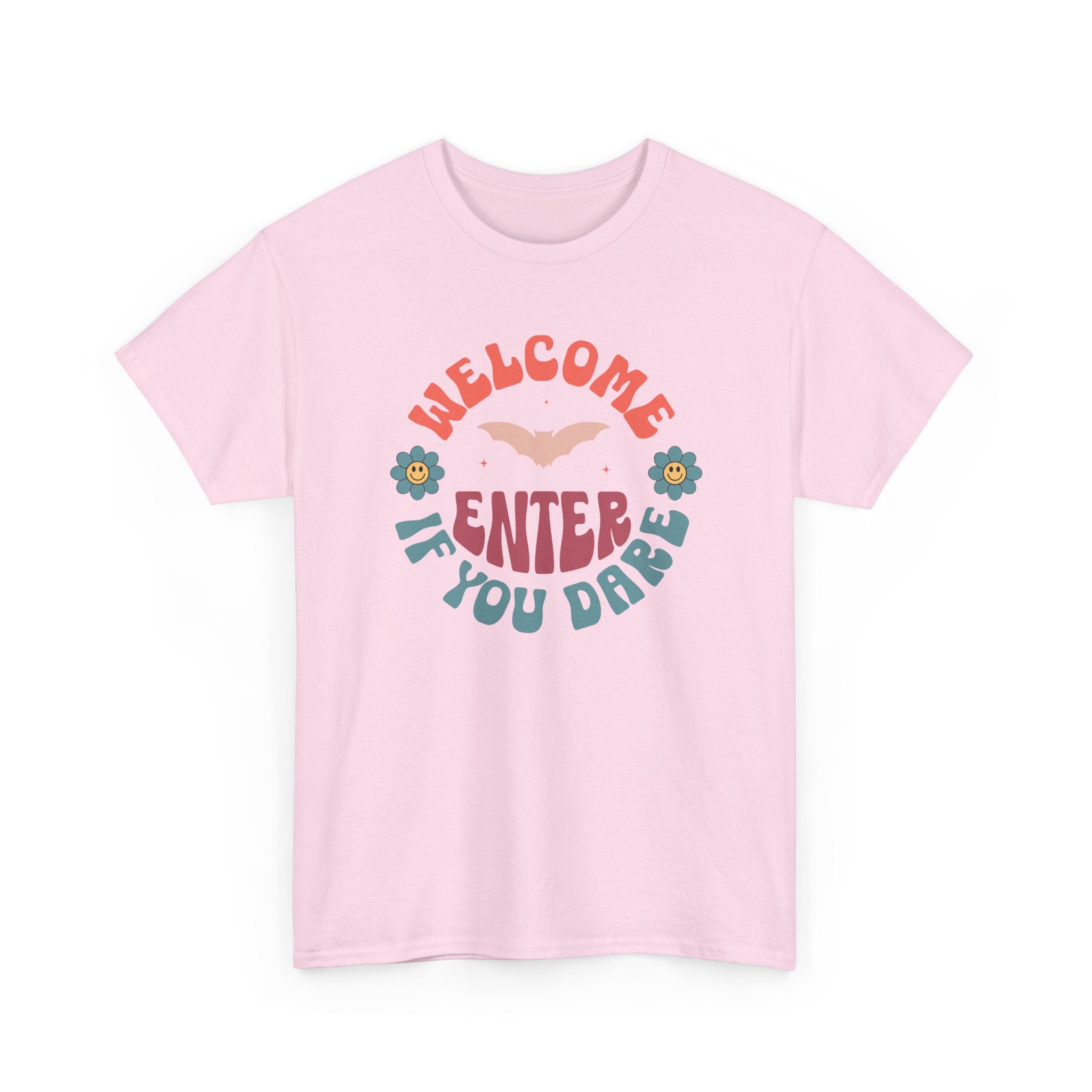 Welcome, Enter If You Dare T-Shirt