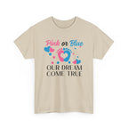 Dream Come True Unisex Tee, Pink Blue Graphic T-Shirt, Pastel Gender Reveal Shirt, Cotton Top, Cute Baby Announcement Apparel, Mom Dad Gift