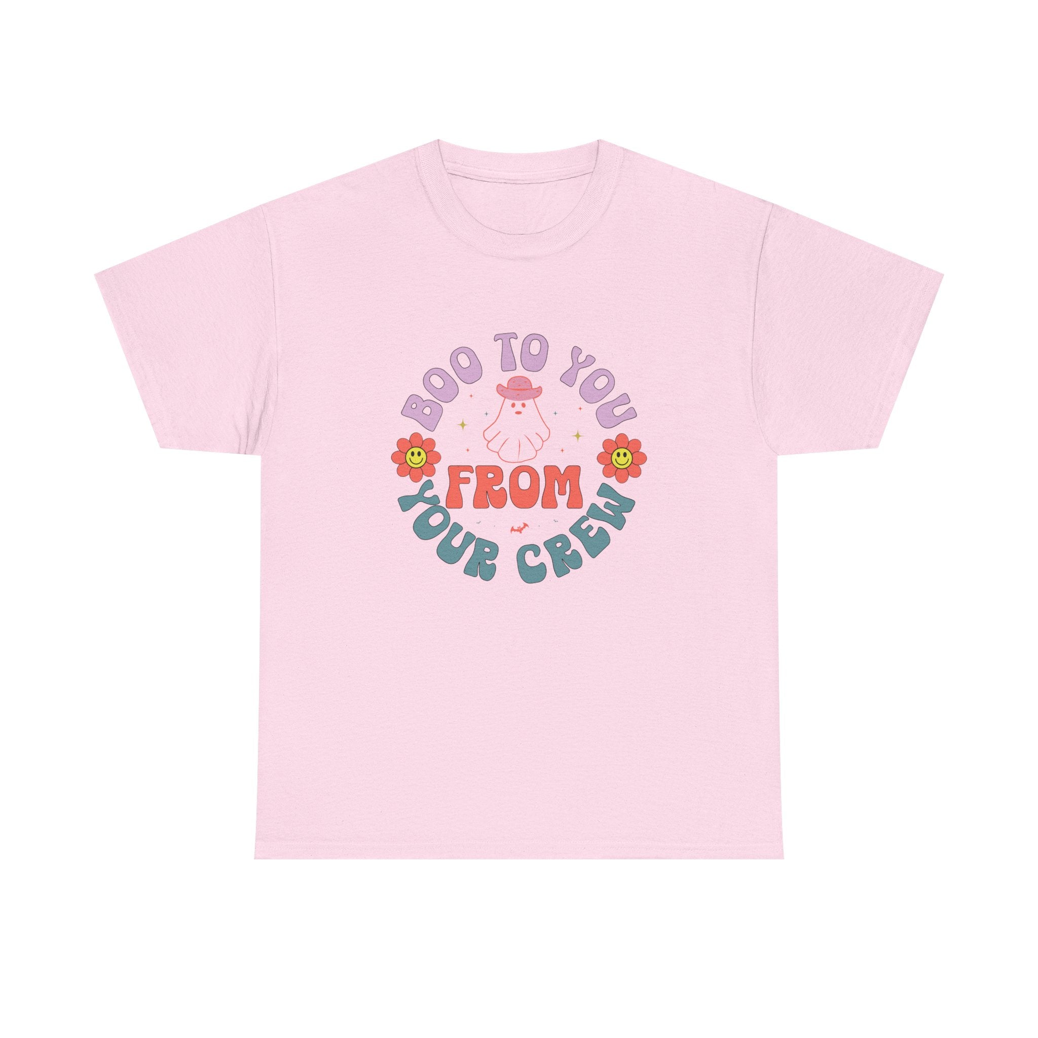 Boo To You From Your Crew Tee