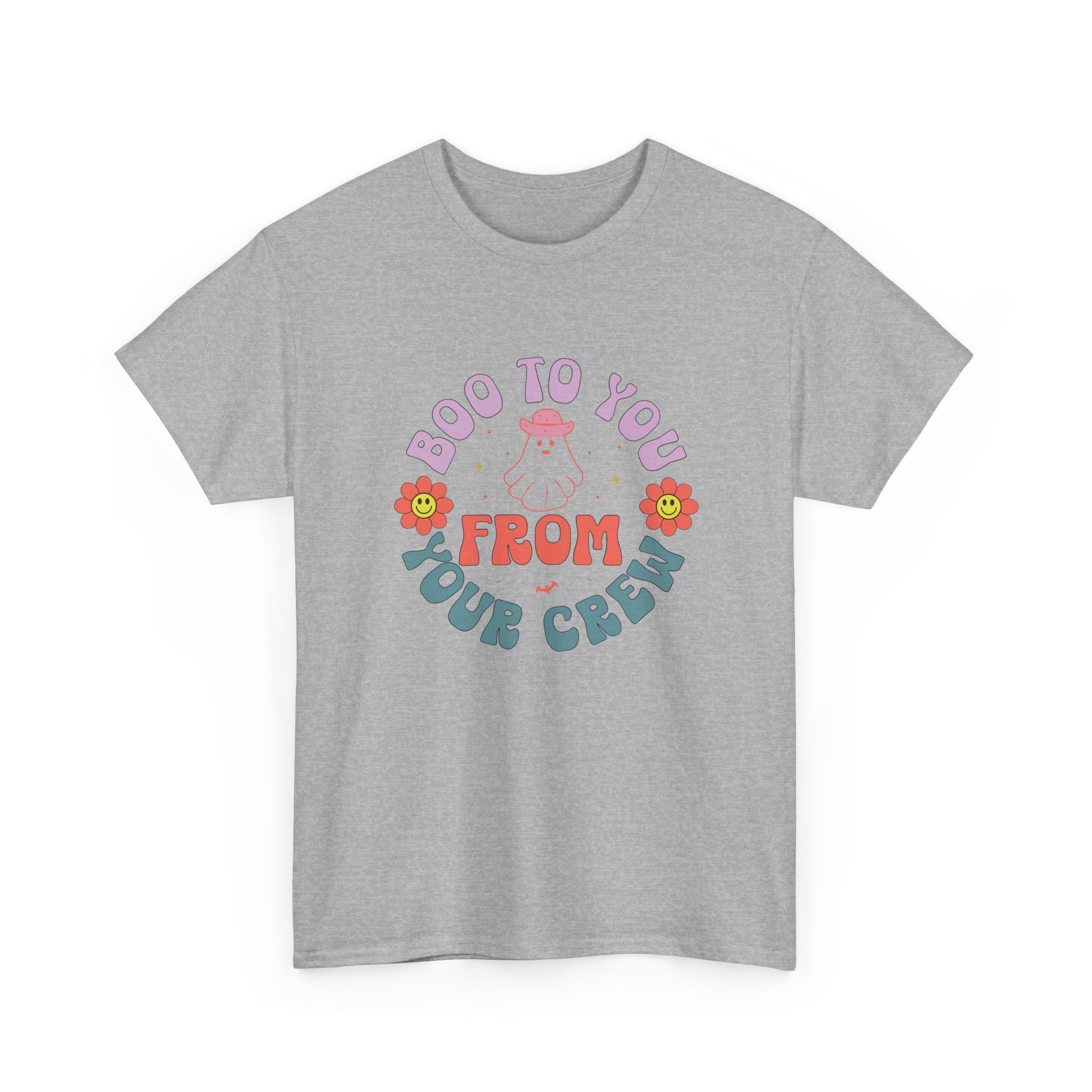Boo To You From Your Crew Tee