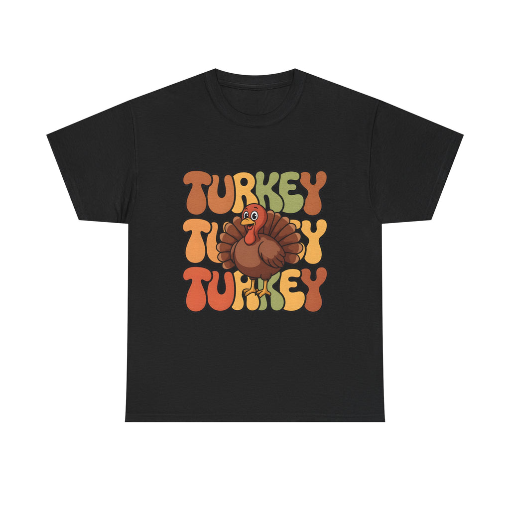 turkey, turkey, turkey graphic Tee