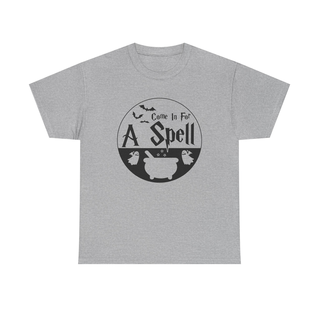 Come In For A Spell Tee