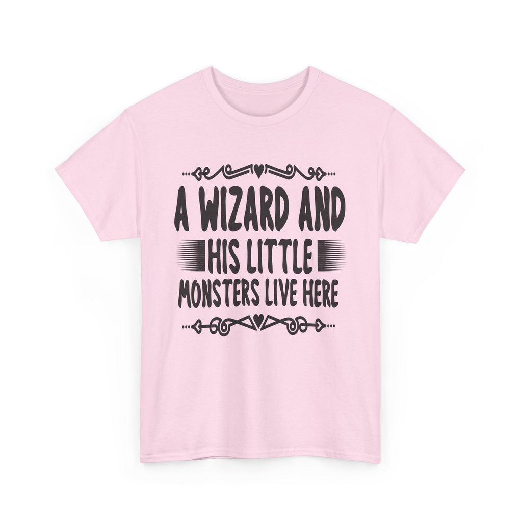 A Wizard And His Little Monsters Live Here Tee