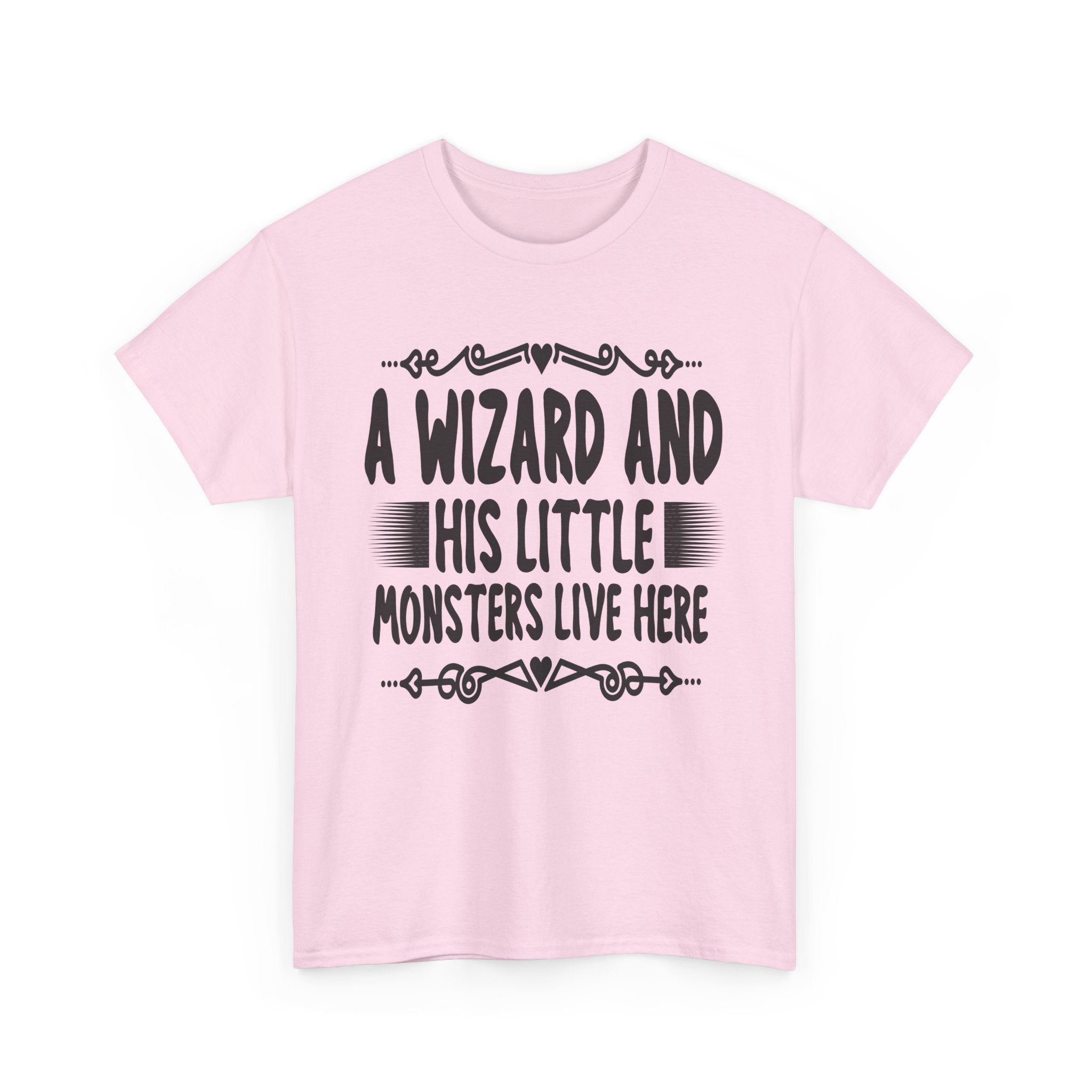 A Wizard And His Little Monsters Live Here Tee