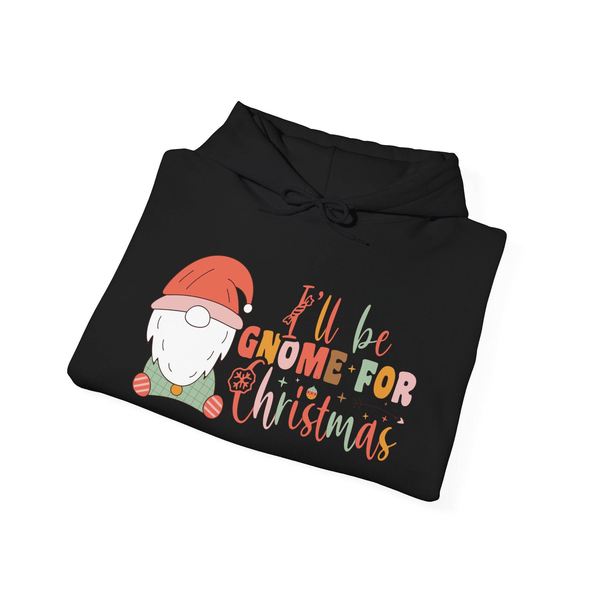 Ill Be Gnome For Christmas Hoodie
