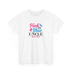 Uncle Loves You Pink or Blue Graphic Tee - Gift for Niece or Nephew, Family Reunion Shirt, Gender Reveal Party Outfit, Uncle's Birthday