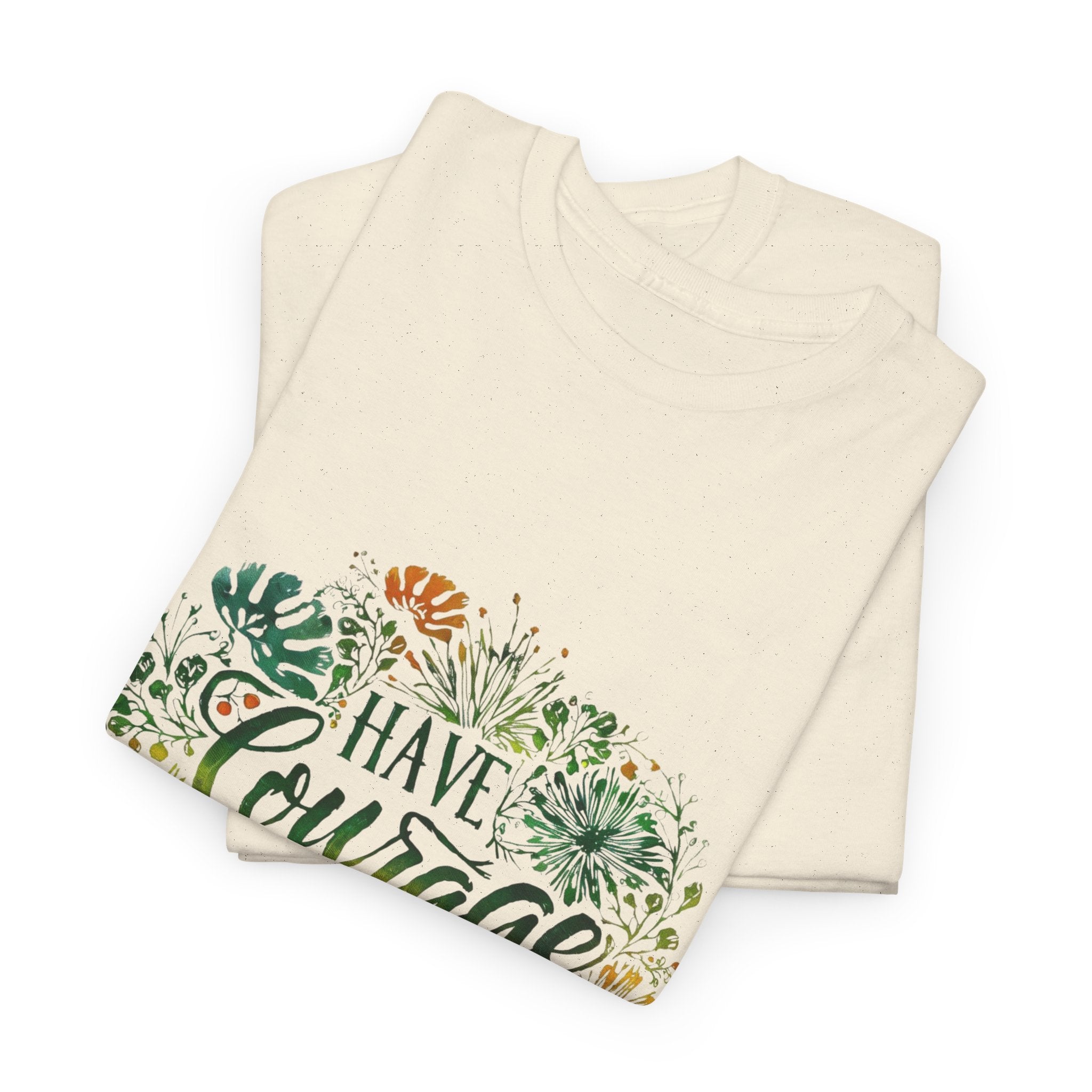 Have Courage and Be Kind Graphic Tee