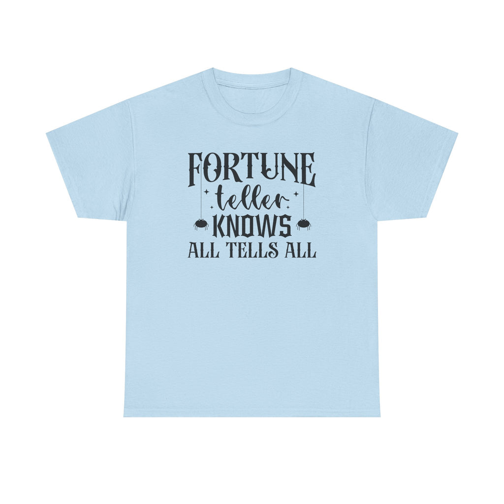 Fortune Teller Knows All Tells All Tee