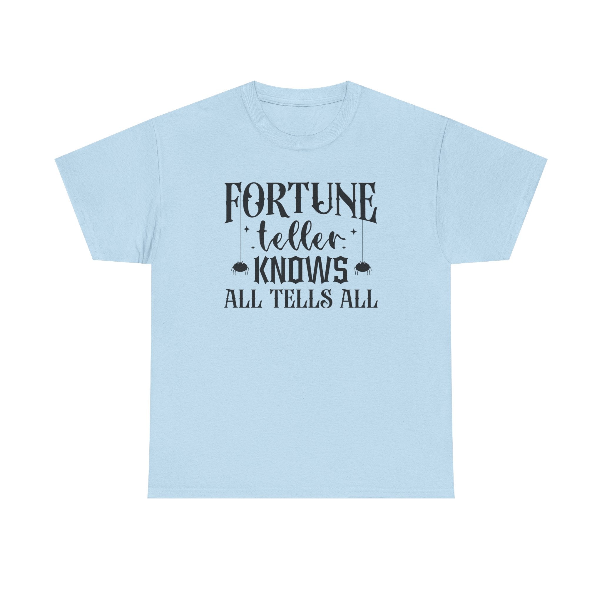 Fortune Teller Knows All Tells All Tee
