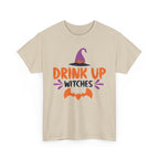 Drink Up Witches T-Shirt
