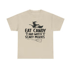 Eat Candy And Watch Scary Movies Halloween T-Shirt