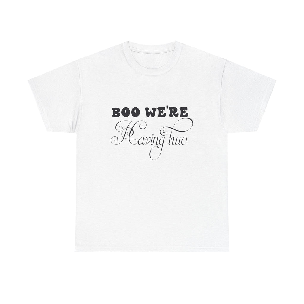 Boo We're Having Two Tee