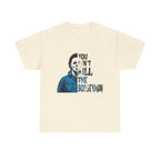 You Can't Kill The Boogeyman Graphic Tee