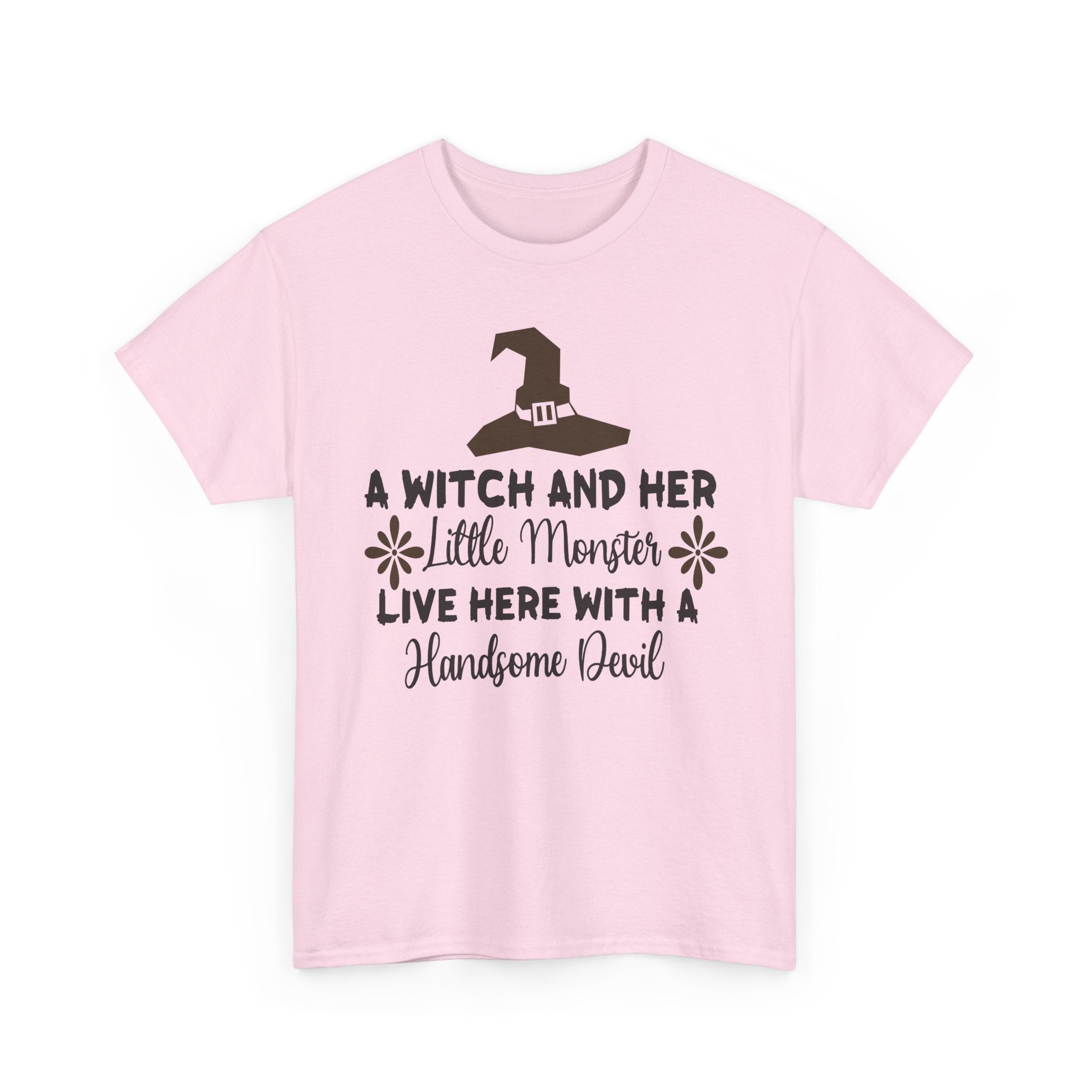 A Witch and Her Little Monster Live Here with a Handsome Devil T-Shirt