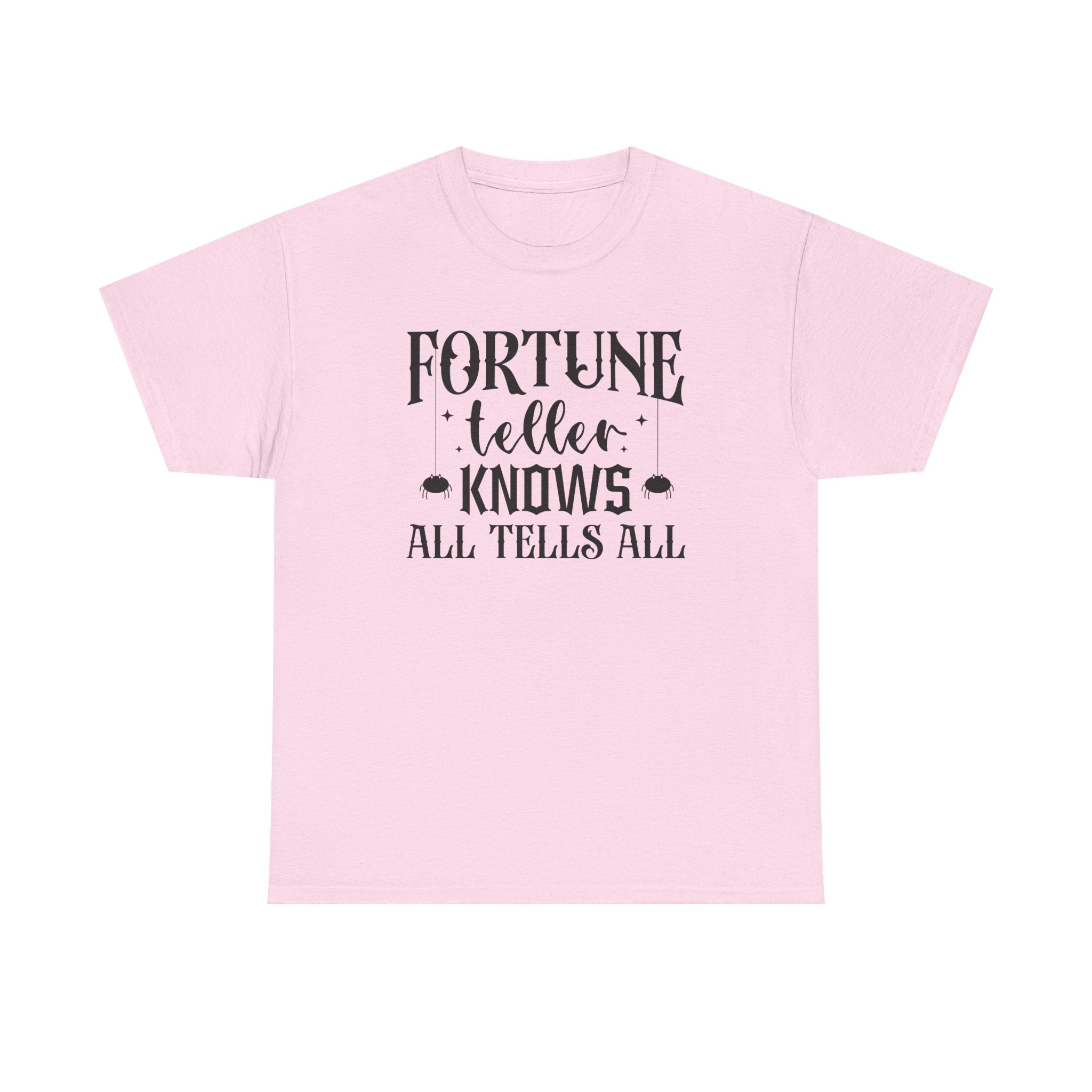 Fortune Teller Knows All Tells All Tee