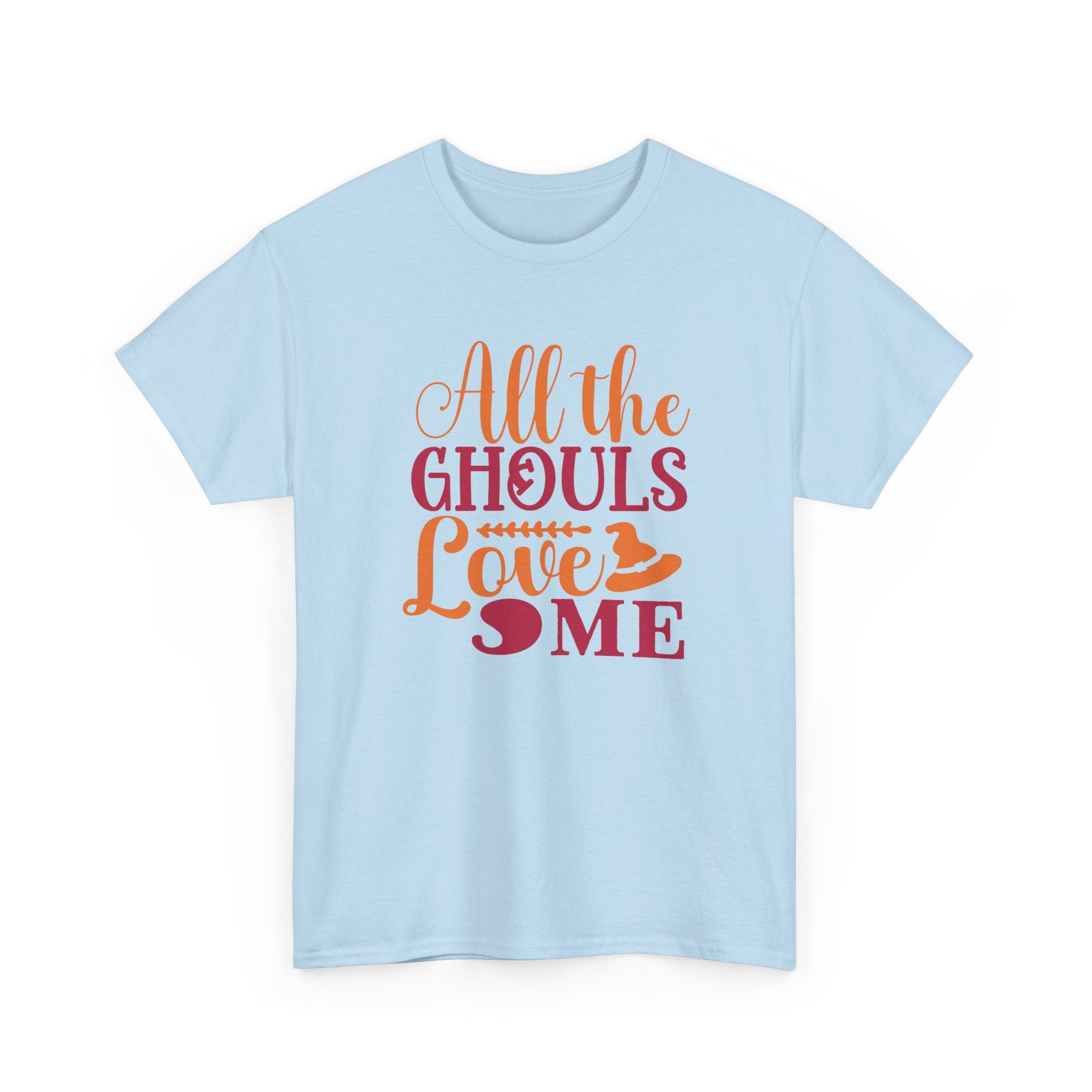 All Ghoul Love Me Halloween Tee