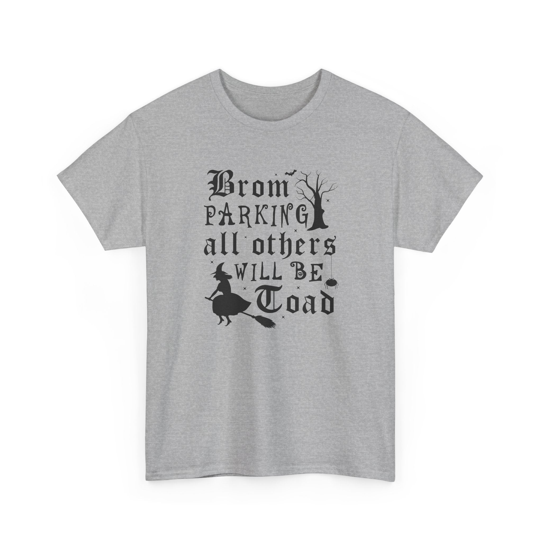 Broom Parking All Others Will Be Toad Halloween Tee