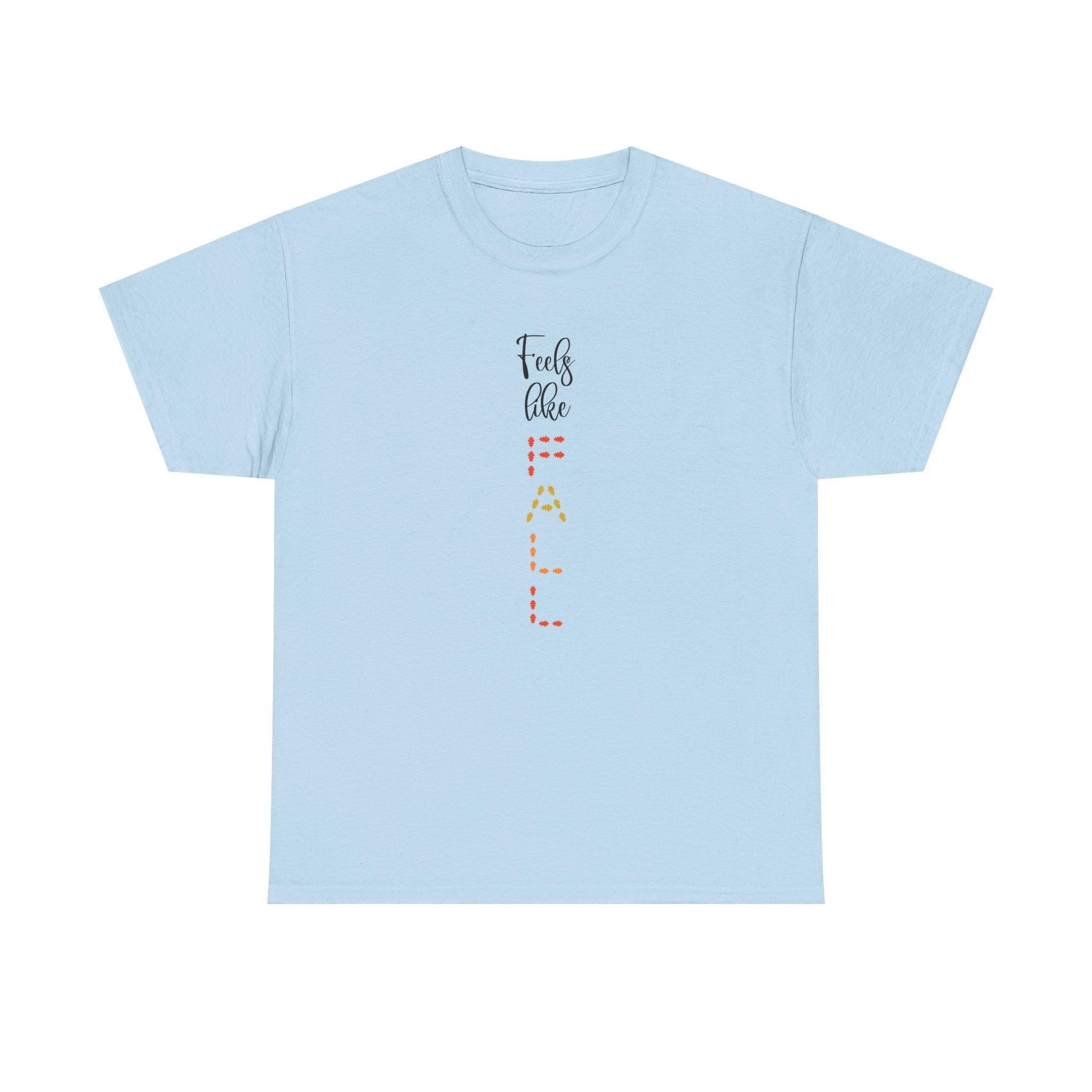 Feels Like Fall T-Shirt