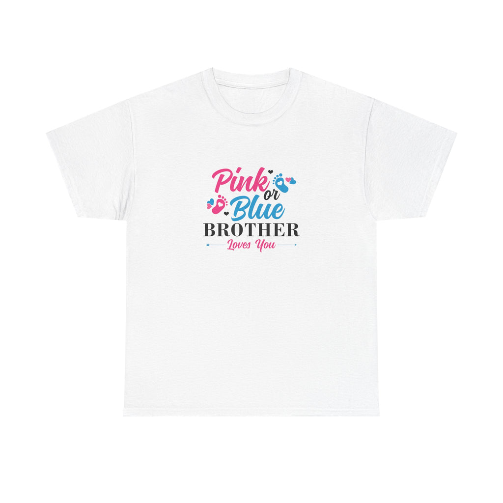 Pink Or Blue Brother Loves You Graphic Tee