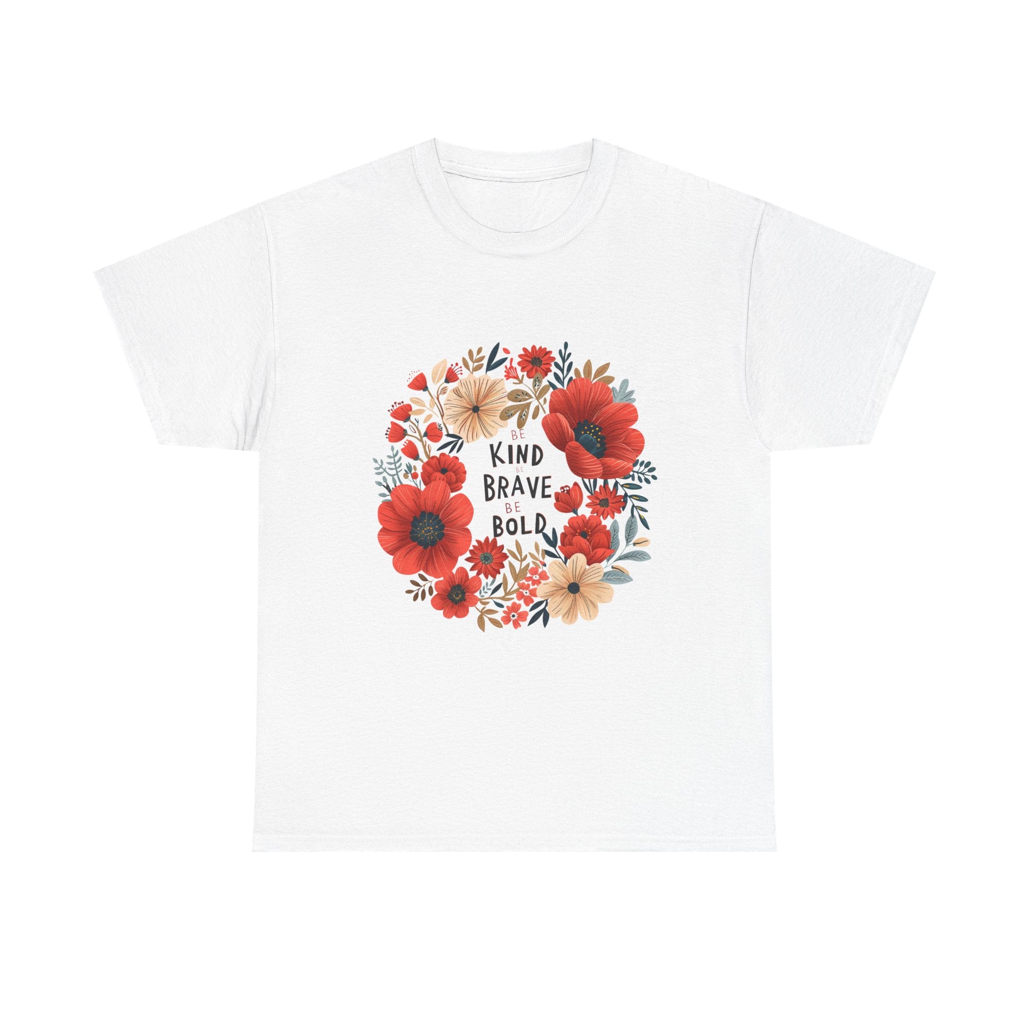 Be Kind Be Brave Be Bold Floral Tee
