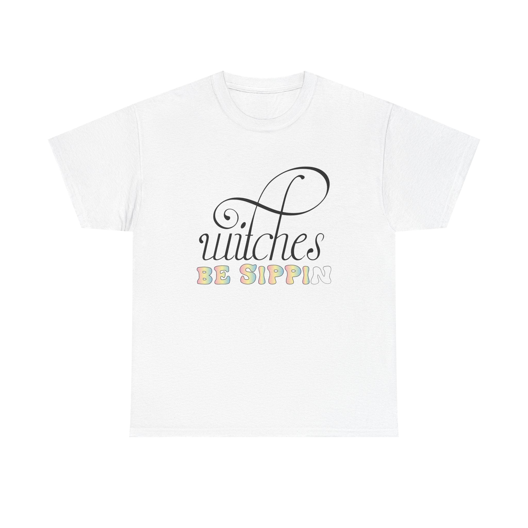 Witches Be Sippin T-Shirt