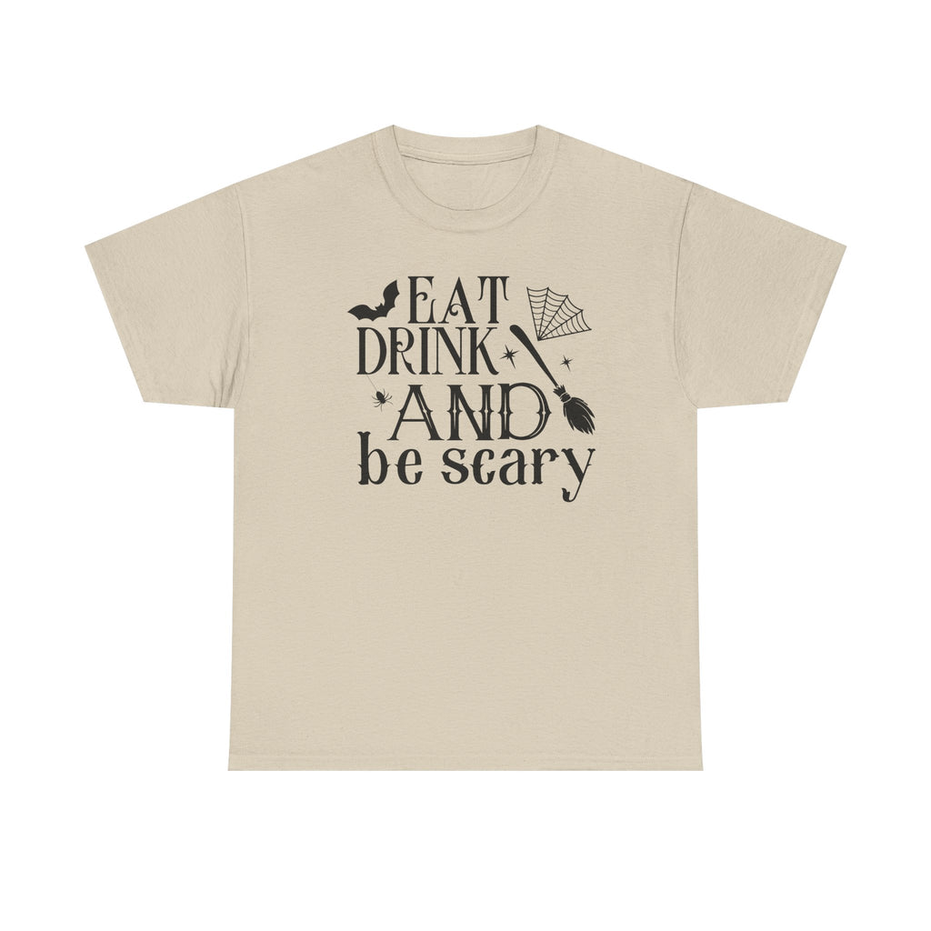 Eat Drink And Be Scary T-Shirt