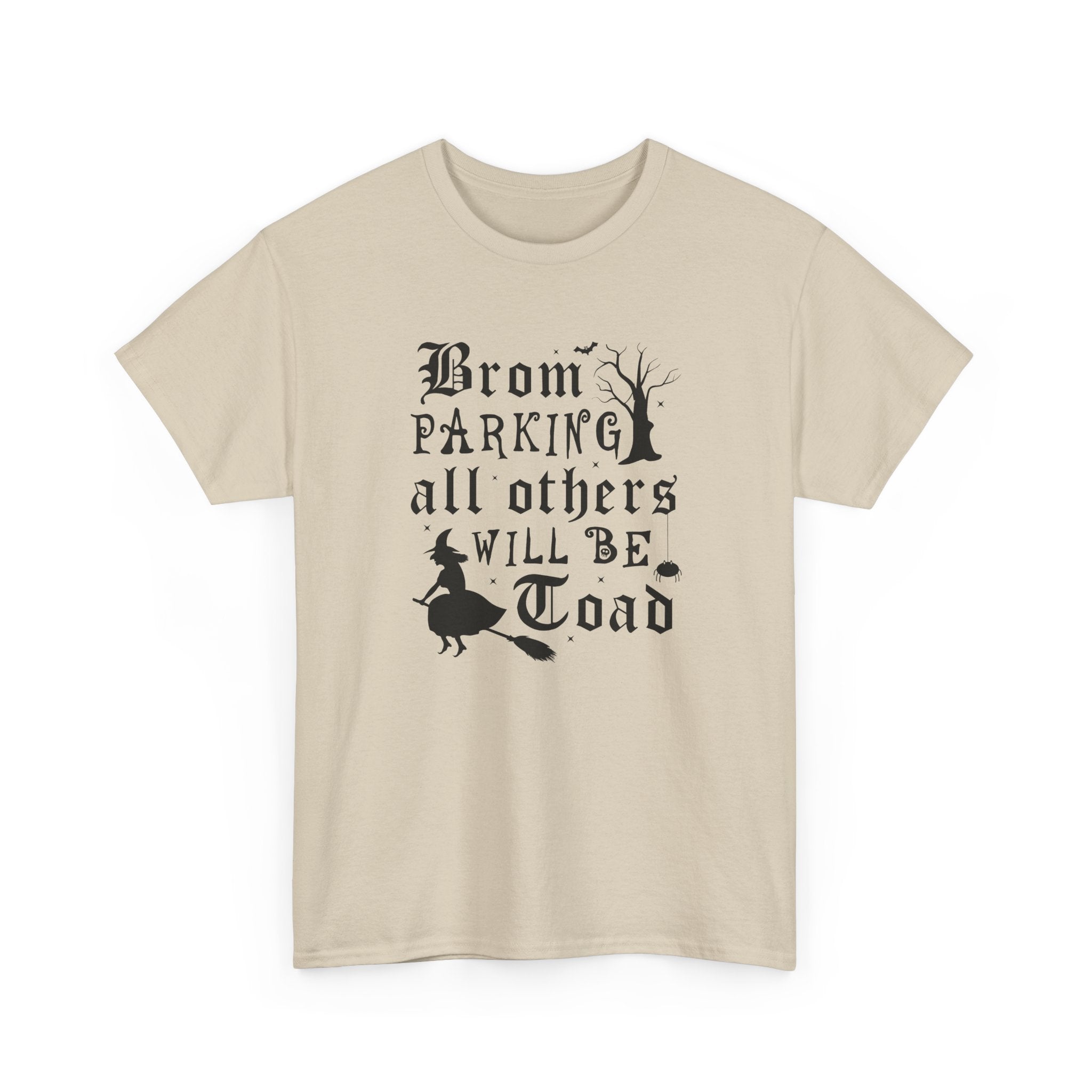 Broom Parking All Others Will Be Toad Halloween Tee