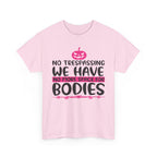 No Trespassing We Have No More Space for Bodies Tee