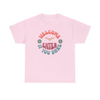 Welcome, Enter If You Dare T-Shirt