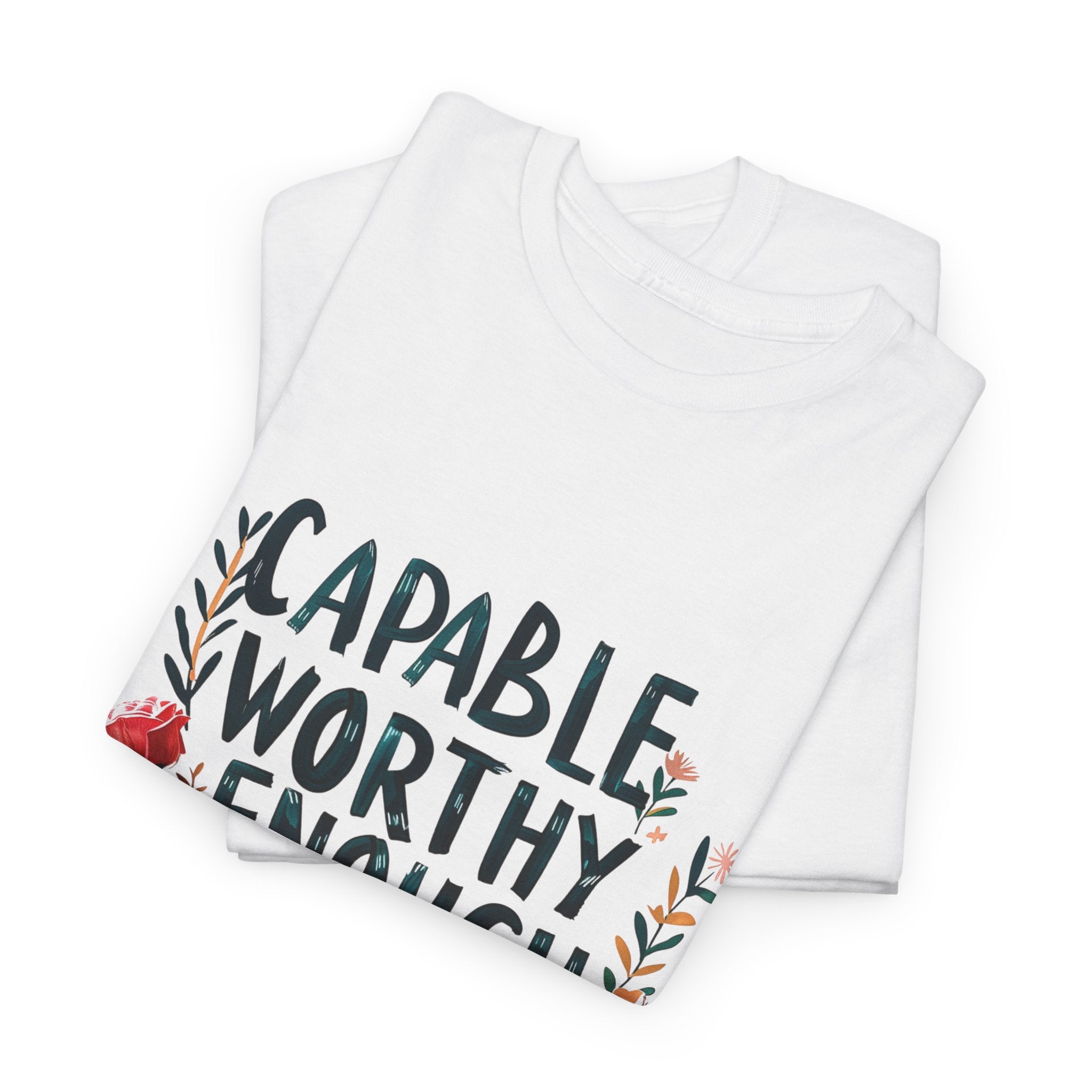 Capable Worthy Enough Graphic Tee