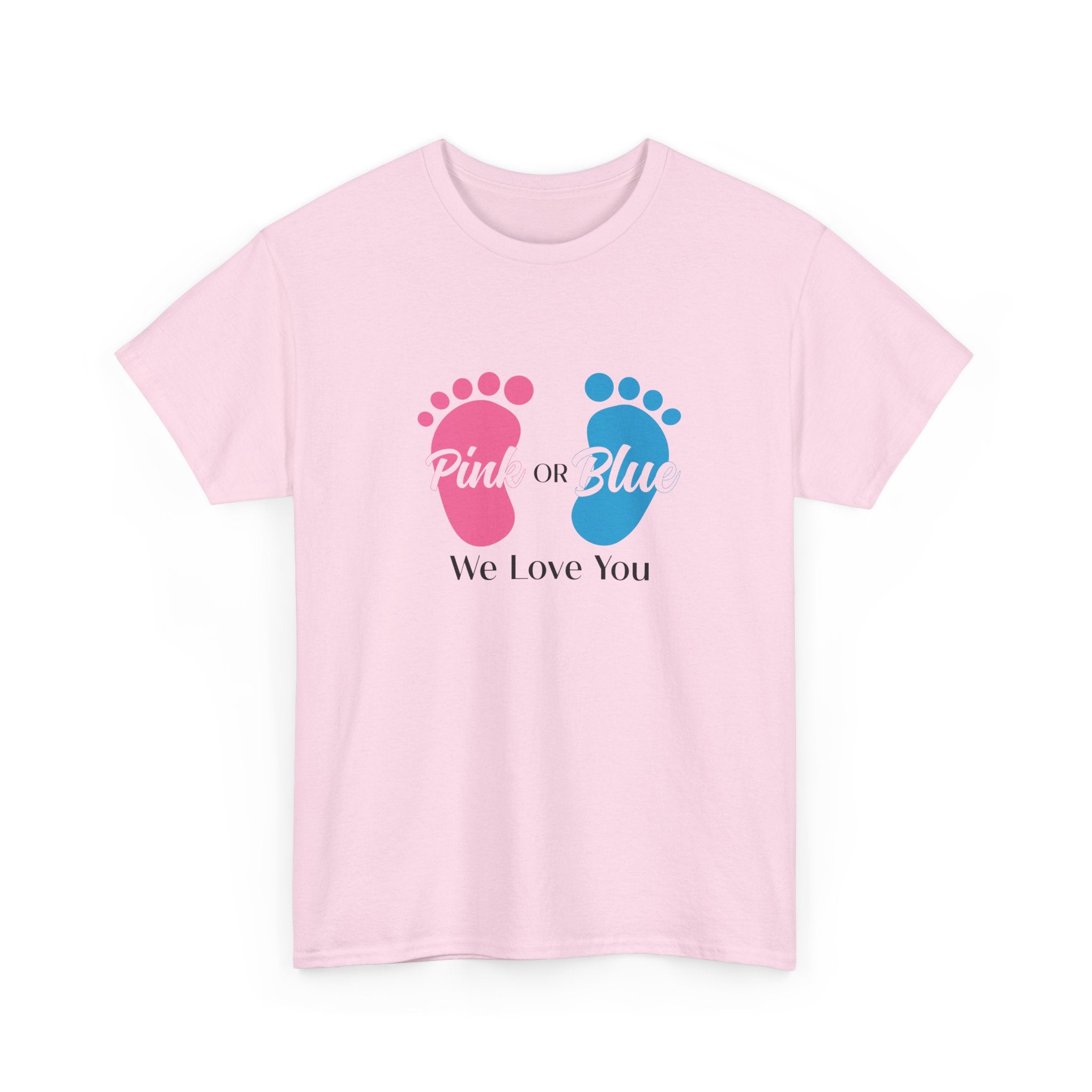 Pink Or Blue We Love You Tee
