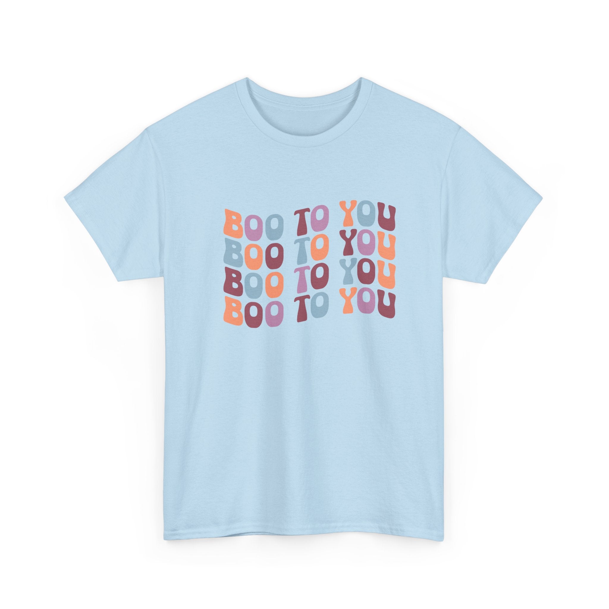 Boo To You Halloween T-Shirt