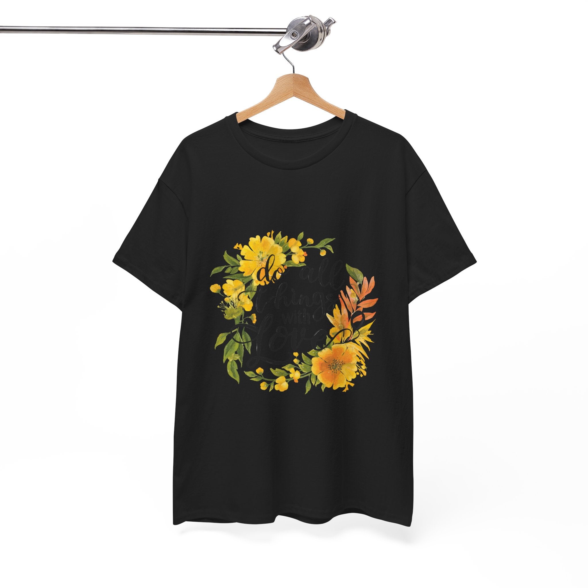 Do All Things With Love Floral Tee