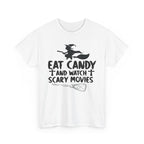 Eat Candy And Watch Scary Movies Halloween T-Shirt