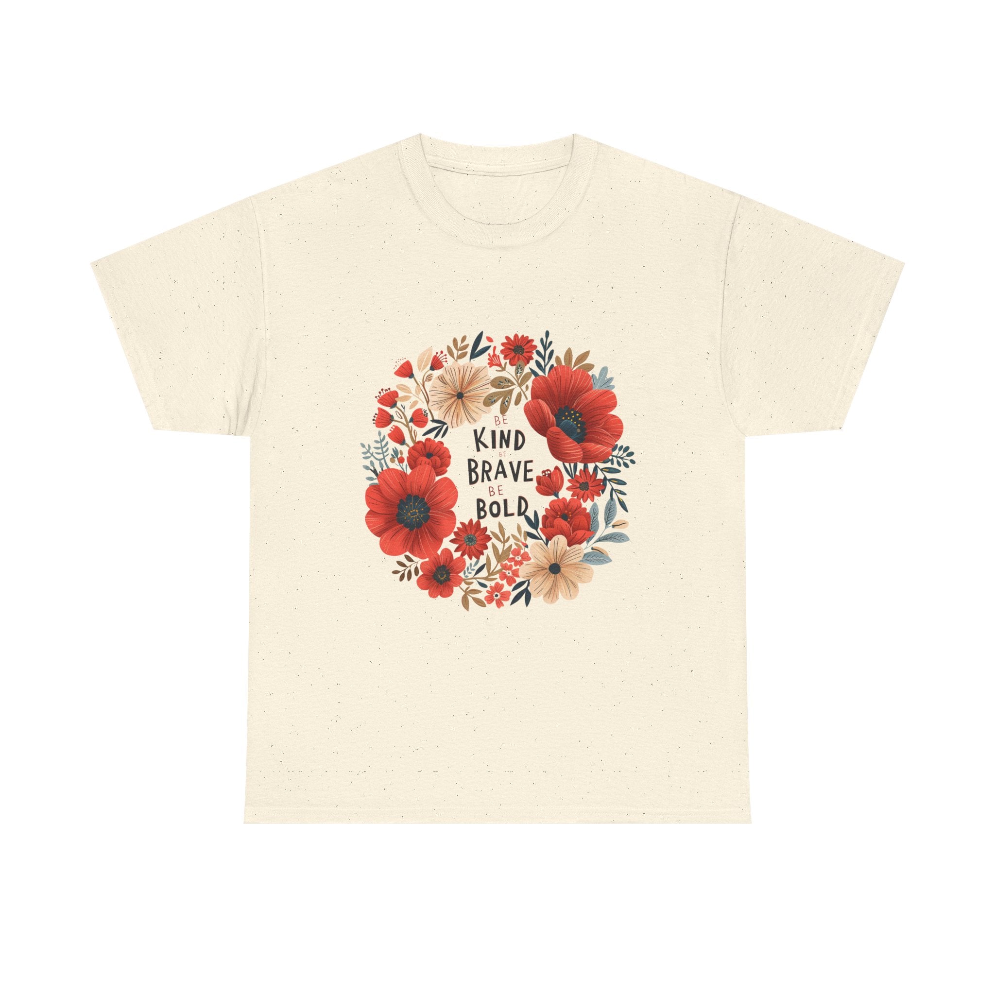 Be Kind Be Brave Be Bold Floral Tee