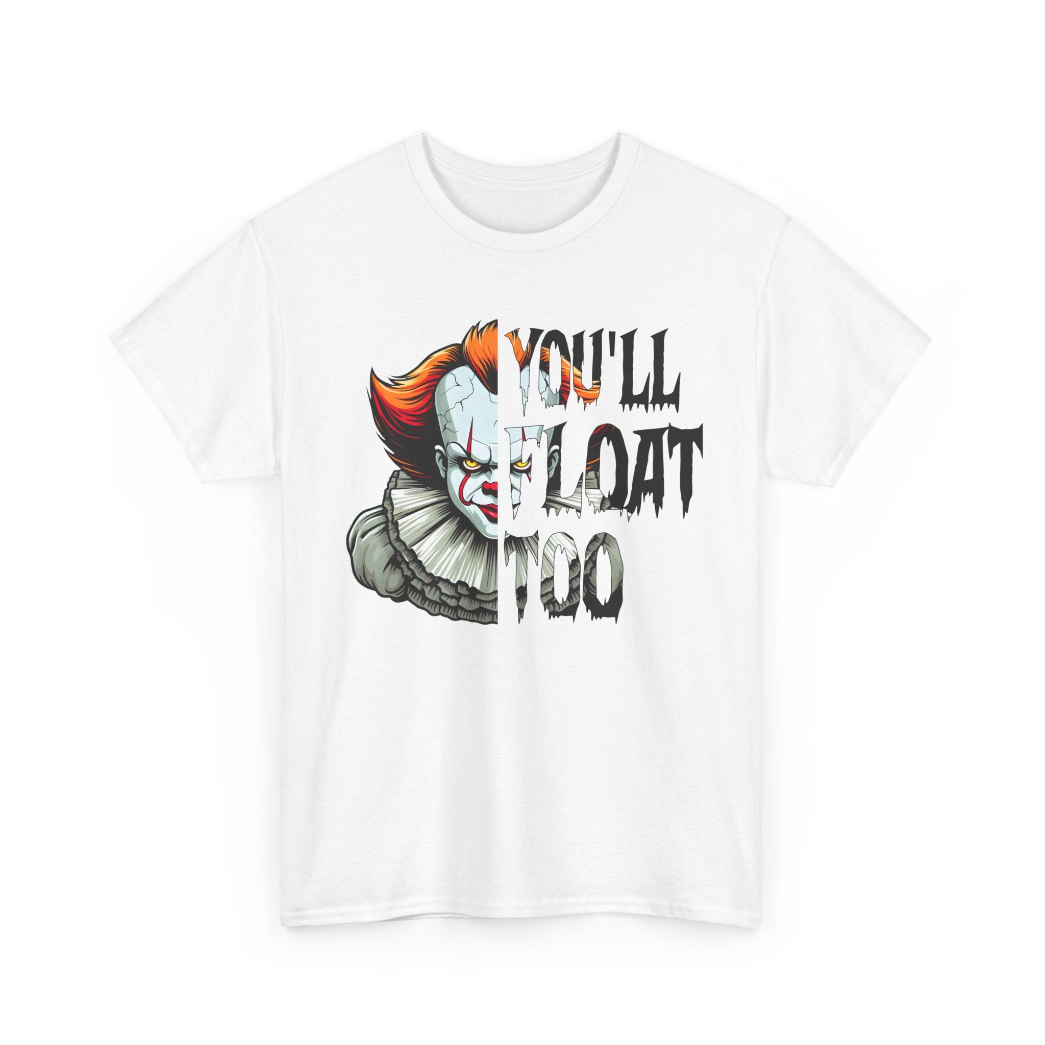 You'll Float Too Graphic Tee