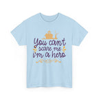 You Cant Scare me I'm A Hero T-Shirt