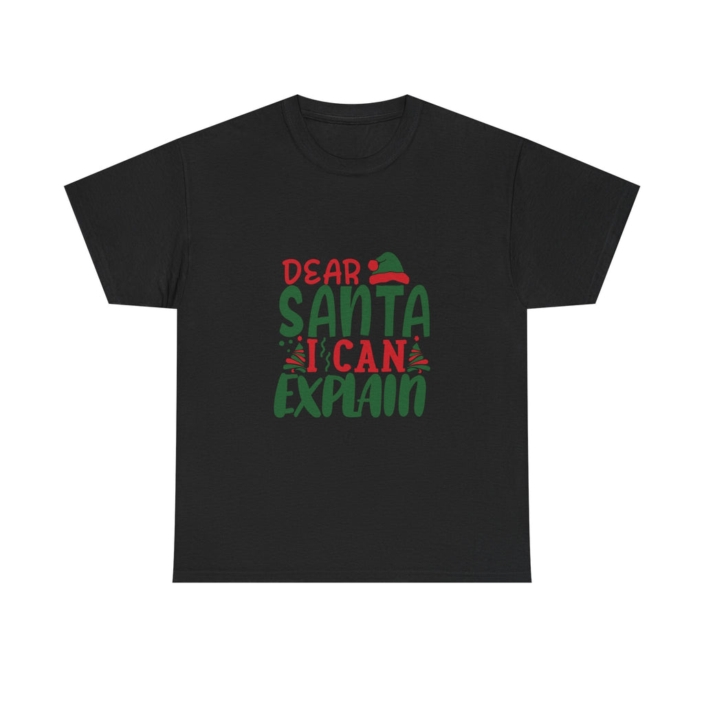Dear Santa, I Can Explain Graphic Tee