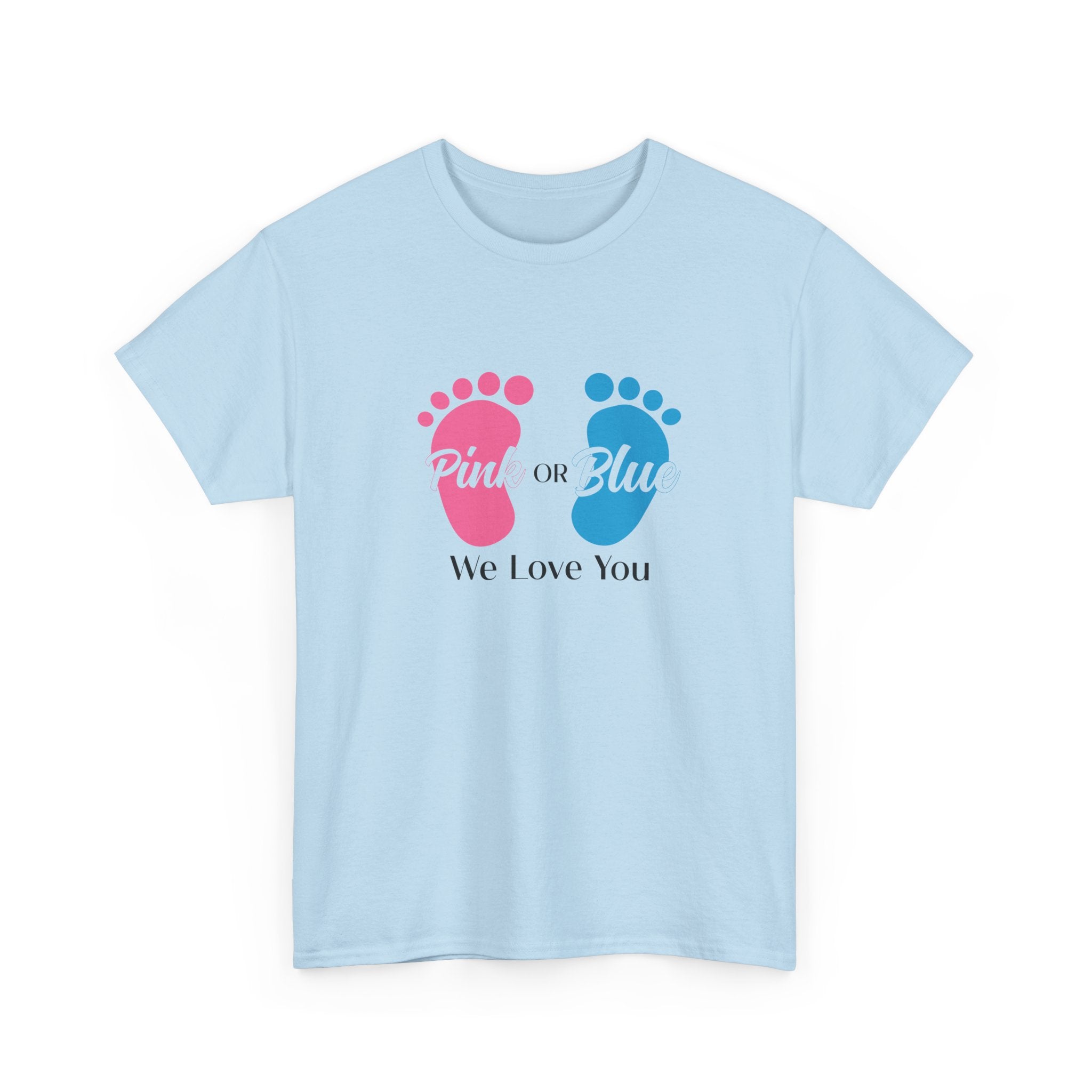 Pink Or Blue We Love You Tee